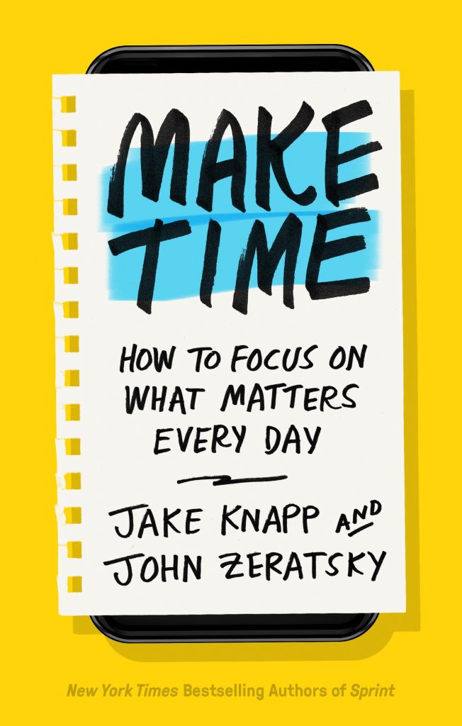 Knapp & Zeratsky, Make Time