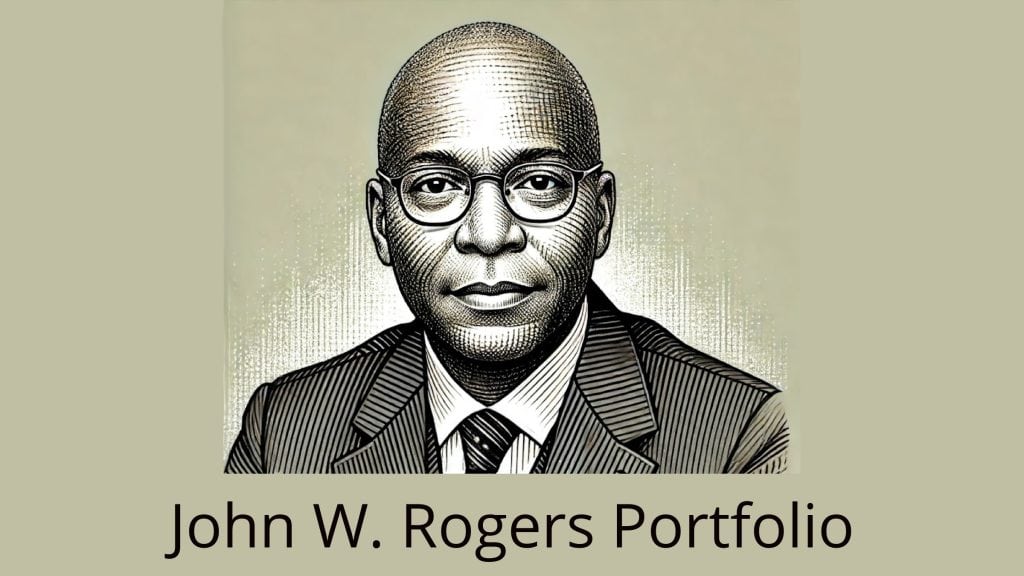 John W. Rogers Portfolio